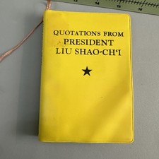 Quotations From President Liu Shao Chi VTG China Cultural Revolution Yellow Book picture