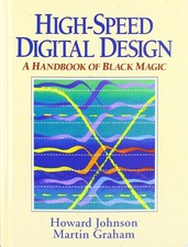 High Speed Digital Design: A Handbook of Black Magic (Prentice Hall Modern Semic picture
