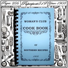 1908 Woman's Club Cook Book Of Southern Recipes 256 Pages picture