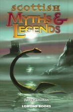 Scottish Myths & Legends By Judy Hamilton picture