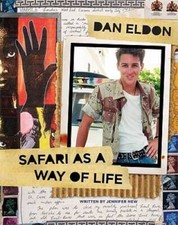 Dan Eldon: Safari as a Way of Life - Hardcover By New, Jennifer - GOOD picture