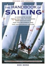 The Handbook Of Sailing: A Complete Guide to All Sailing Techniques and P - GOOD picture