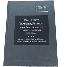 Real Estate Transfer, Finance, and Development 9th Ed Nelson American Casebook picture