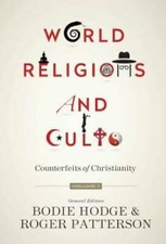 World Religions and Cults: Counterfeits of Christianity (Volume 1) - GOOD picture