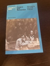 Forgive and Remember: Managing Medical Failure 2nd Ed. Charles L. Bosk Paperback picture