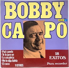Bobby Capó - 18 Exitos - Lo que Quiere Lola Mambo - Vinyl Fuentes 1990 EX picture