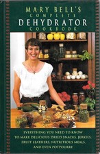 Mary Bell's Complete Dehydrator Cookbook picture