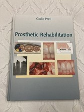 Prosthetic Rehabilitation Giulio Preti , Jennifer Sardo Infirri  Excellent picture