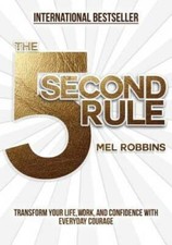 The 5 Second Rule: Transform your Life, Work, and Confidence with Ev - VERY GOOD picture