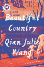 Beautiful Country: A Memoir - Hardcover By Wang, Qian Julie - VERY GOOD picture