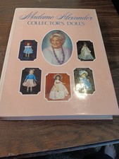 Madame Alexander Collector's Dolls Hardcover Book-Patricia R. Smith-Illustrated picture