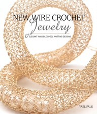 New Wire Crochet Jewelry: 17 Elegant Invisible Spool Knitting Designs picture