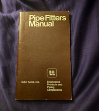 Tube Turns, Inc. Pipe Fitters Manual - Engineered Products & Piping Components picture