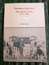 Thomas County Kansas: The Early Years 1870-1900 by Bill James picture
