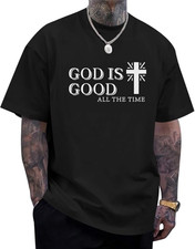 God Is Good All The Time T-shirt picture