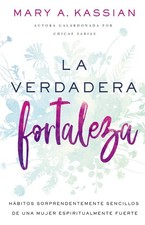 La verdadera fortaleza: Hábitos sorprendentemente sencillos de una mujer es... picture