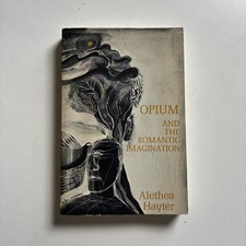 Opium and the Romantic Imagination Alethea Hayter (2nd Ed. 1970 Trade Paperback) picture