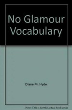 No-glamour vocabulary - Spiral-bound, by Diane M Hyde - Very Good picture