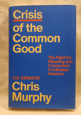 Crisis of the Common Good by U.S. Senator Chris Murphy ** SIGNED ** (HC, 2026) 5 picture
