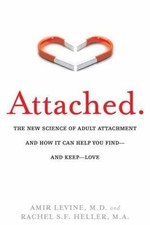 Attached: The New Science of Adult Attachment and How It Can Help You... picture