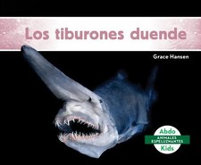 Los Tiburones Duende Goblin Sharks Library Binding Grace Hansen picture