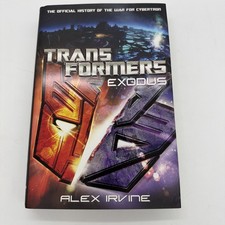 Transformers Exodus Alex Irvine 1st edition 1st printing hardcover 2010 Hasbro picture