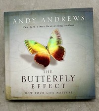 NEW The Butterfly Effect: How Your Life Matters ~ Signed By Author Andy Andrews picture