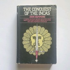 Conquest of the Incas John Hemming 1970 1st Ed Hardcover DJ Illustrated picture
