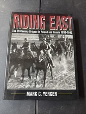 Book - Riding East: The SS Cavalry Brigade in Poland and Russia 1939-1942 picture