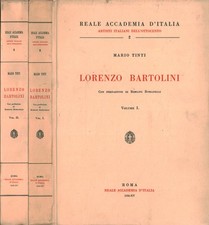 Lorenzo Bartolini (2 Volumi) - Mario Tinti (Reale Accademia d'Italia) [1936] picture