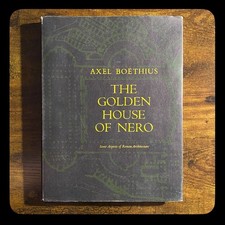 Axel Boethius - The Golden House of Nero • HC/DJ 1960 - Roman Architecture picture