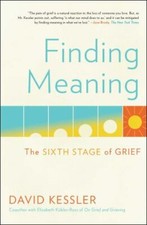 Finding Meaning: The Sixth Stage of Grief - Paperback - VERY GOOD picture