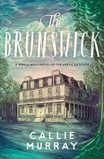 The Brunswick: A World War II Novel of the American South Paperback picture