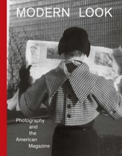 Modern Look : Photography and the American Magazine by Mason Klein (2020,... picture
