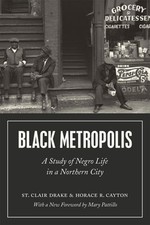 Black Metropolis: A Study of Negro Life in a Northern City by St Clair Drake picture