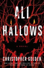 All Hallows : A Novel Hardcover Christopher Golden picture