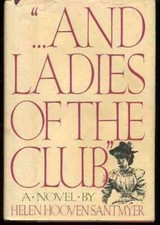 And Ladies of the Club - Hardcover By Santmyer, Helen Hooven - GOOD picture
