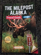 The Milepost Alaska Travel Guide 2026 By Maxon Vale picture