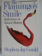 The Flamingo's Smile: Reflections in Natural History - Hardcover - GOOD picture