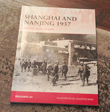 Osprey Publishing Campaign Shanghai and Nanjing 1937 PB Lai Illus Rava 2017 picture