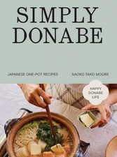 Simply Donabe: Japanese One-Pot - Hardcover, by Takei Moore Naoko - Very Good picture