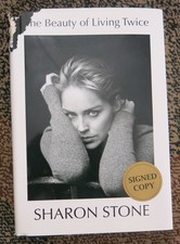 Sharon Stone - SIGNED - The Beauty of Living Twice picture