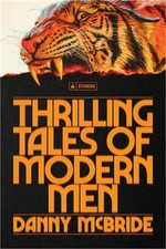 Thrilling Tales of Modern Men: Stories (Hardback or Cased Book) picture