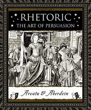 Rhetoric: The Art of Persuasion, Andrew Aberdein picture