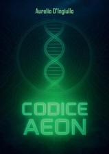 Codice AEON by Aurelio D'Ingiullo (Italian) Paperback Book picture