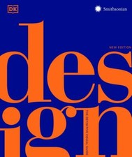 Design, Second Edition: The Definitive Visual Guide (DK Definitive Cultural His picture