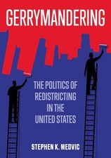 Gerrymandering: The Politics of Redistricting in the United States picture