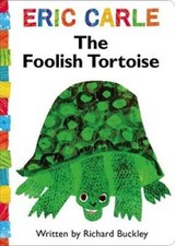 The Foolish Tortoise (The World of Eric Carle) - Board book - GOOD picture