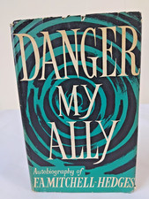 Danger My Ally: F.A. Mitchell-Hedges First Edition Elek Hardback 1954 picture