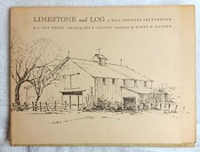 Limestone and Log • J. Roy White (Signed • 1968 • Encino Press) picture